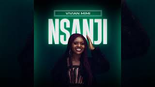 Vivian Mimi  Nsanji Official Audio [upl. by Algernon]