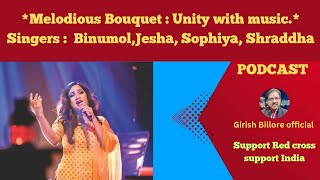 Melodious Bouquet  Unity with Music  Singers BinumolJesha Sophiya Shraddha Billore [upl. by Suhsoj]