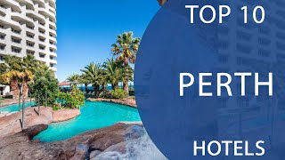 Top 10 Best Hotels to Visit in Perth Western Australia  Australia  English [upl. by Imalda2]