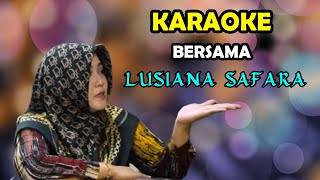 DAG DIG DUG KARAOKE BERSAMA LUSIANA SAFARA [upl. by Nitsa400]