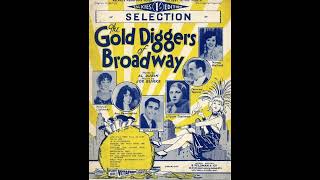 GOLD DIGGERS OF BROADWAY  film musical selection 1929 Joe Burke arr R S Stoddon piano solo [upl. by Sucramrej]