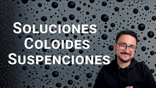 ¿Qué son las soluciones coloides y suspensiones quimica ciencia experimentos clases [upl. by Peder]