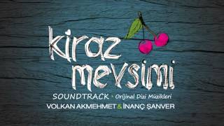 Volkan Akmehmet  İnanç Şanver  01  S02  Tanıtım Kiraz Mevsimi OST [upl. by Airoled]