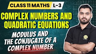 Modulus and the Conjugate of a Complex Number  Complex Numbers and Quadratic Equations Class 11 [upl. by Anit]