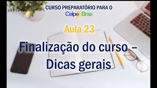 aula 23 CELPEBRAS  Dicas gerais [upl. by Ettelimay]