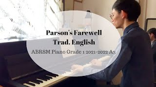 ABRSM 2021  2022 Piano Grade 1  List A3  Parsons Farewell [upl. by Asfah362]