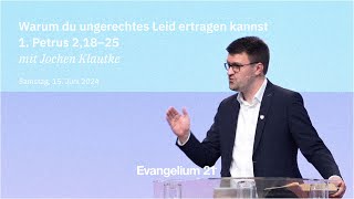 Jochen Klautke – Warum du ungerechtes Leid ertragen kannst  1 Petrus 218–25  Hauptkonferenz 2024 [upl. by Ullyot]