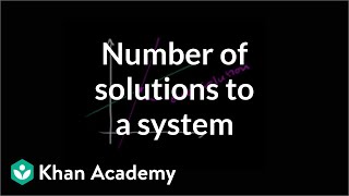 Analyzing solutions to linear systems graphically 2  Algebra II  Khan Academy [upl. by Notluf]