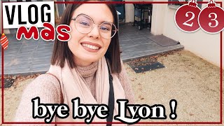 VLOGMAS 23 • Bye Bye Lyon je retrouve mes copines [upl. by Ivar]