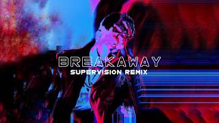 Prismo  Breakaway SuperVision Remix [upl. by Maffei]