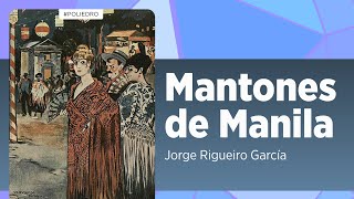 La historia del mantón de Manila origen tradición y simbolismo [upl. by Hauger]