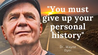 Dr Wayne Dyers Life Advice Moving Forward amp Letting GO  Dont Miss This one [upl. by Qahsi]