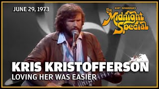 Loving Her Was Easier  Kris Kristofferson  The Midnight Special [upl. by Haney28]