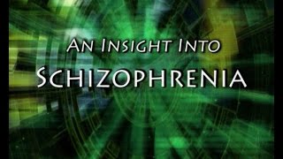 An Insight into Schizophrenia [upl. by Nosinned]