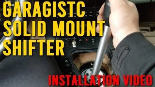 Garagistic Solid Mount Shifter and DSSR  Installation [upl. by Solracesoj423]