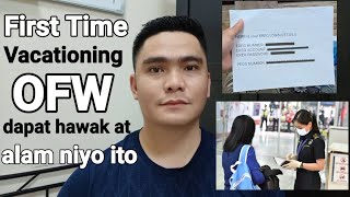 SA MGA UUWING OFW DAPAT ALAM AT HAWAK NIYO ITO  FIRST TIME VACATIONING OFW [upl. by Ellerrehc]