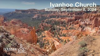 Ivanhoe Church Service Sunday September 8 2024 [upl. by Atterys]