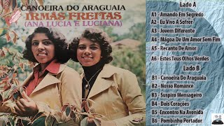 Irmãs Freitas amp Voninho  quotCanoeira Do Araguaiaquot  Vol1 1978 LP completo [upl. by Adnilrev]