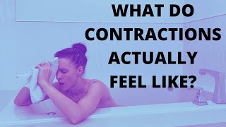 What do contractions feel like  Have LESS PAINFUL Labor Contractions [upl. by Dewhirst646]