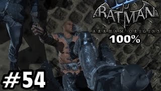 Lets Play Batman Arkham Origins 100  Schwer 54  Die BlackgateFlüchtlinge [upl. by Aicilanna]