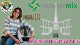 NEU Schmetterlingsclip für deinen Thermomix® TM6 TM5  Wundermix Zubehör und was es kann [upl. by Verras]