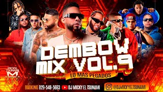 DEMBOW MIX vol9  DJ MICKY EL TSUNAMI ❌ Donaty ❌ JEY ONE ❌ MEZTISO ❌ PON LA QUE PITONE [upl. by Killie]