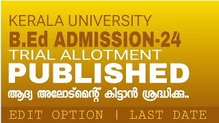 BEd Degree admission 2024Kerala University Admission First Allotment DateEdit Option [upl. by Eduj309]