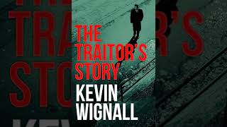 The Traitors Story 🎧 by Kevin Wignall 🎧 Audiobook Mystery Thriller [upl. by Talanta]