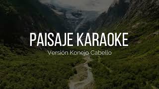 Paisaje karaoke Versión Konejo Cabello Franco Simone [upl. by Nimsay]