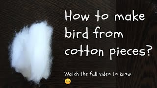 Cotton Bird  simple bird making  ArtAndCraft  RichusBoutique  tutorial [upl. by Reeba266]