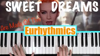 How to play SWEET DREAMS ARE MADE OF THIS  Eurhythmics Piano Tutorial [upl. by Norven627]