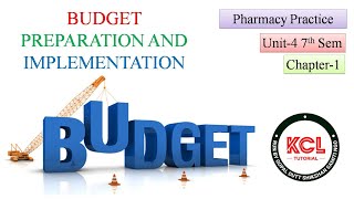 Budget Preparation and Planning  Chapter1 Unit4 Pharmacy Practice BPharm  HCP for DPharm 2nd [upl. by Rance]