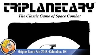 Triplanetary — game preview at Origins 2018 [upl. by Eniarda]