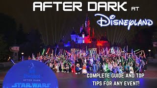 Tips and strategies for any Disneyland After Dark event like Star Wars Nite or Sweethearts Nite [upl. by Ttenaej]