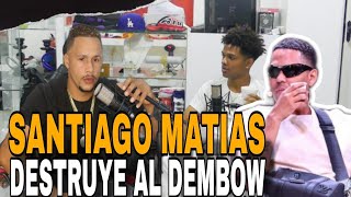 SANTIAGO MATÍAS ACABA CON EL DEMBOW  FLOW 28 ENGAÑA SU EX MANAGER Y LO DEJA TIRADO🔥🔥 [upl. by Adelheid]