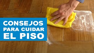 Imperdibles consejos para cuidar el piso [upl. by Nnyloj297]