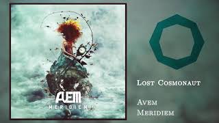 Avem  Lost Cosmonaut [upl. by Epilif421]