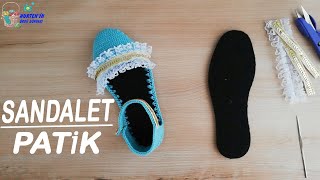 Keçe Tabanlı Sandalet Patik Yapılışı  patik modelleri yapılışı [upl. by Nerrot85]