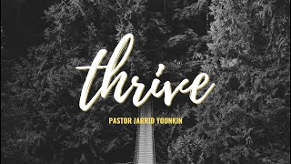 TBC Live  20230114  Pastor Jarrid Younkin  Thrive [upl. by Orvil]