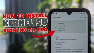 How To Install KernelSU on Redmi Note 7 Pro [upl. by Yornek]