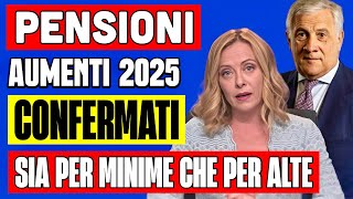 PENSIONI CONFERMATI AUMENTI 2025 IN MANOVRA 👉🏻 ANNUNCIO SIA PER MINIME CHE PER IMPORTI ALTI 👍🏻💰 [upl. by Nadabb]