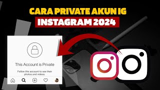 Cara Private Akun IG instagram 2024 [upl. by Adaran276]