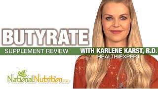 Butyrate Supplement for Colon Health  Professional Supplement Review  National Nutrition Canada [upl. by Hayifas931]