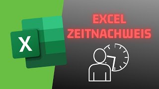 Arbeitszeiterfassung in EXCEL  kostenloser Arbeitszeitnachweis [upl. by Myra]