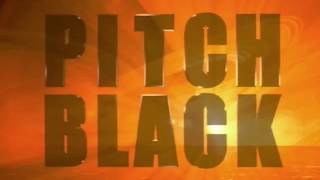 Pitch Black Modern Trailer HD [upl. by Naoh253]