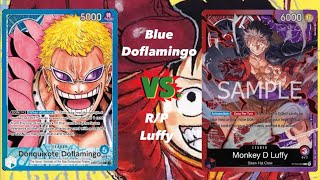 OP07 Blue Doflamingo vs RP Luffy  onepiecetradingcardgame [upl. by Zoldi224]