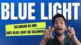 KELANGAN BA ANG ANTIRADIATION BLUELIGHT GLASSES [upl. by Tjader]