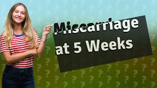 How do doctors confirm miscarriage at 5 weeks [upl. by Annairb33]