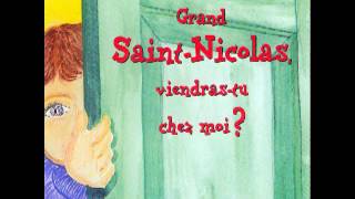 Grand SaintNicolas viendrastu chez moi [upl. by Draned]