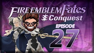 Lets Play Fire Emblem Fates Conquest Classic w ShadyPenguinn quotDads True Intentionsquot [upl. by Bergh750]